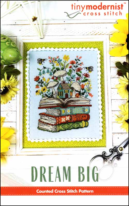 Dream Big Cross Stitch Pattern-Stitched Modern